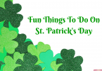 Fun things to do on St. Patrick's Day