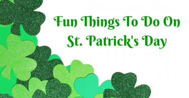 Fun things to do on St. Patrick's Day