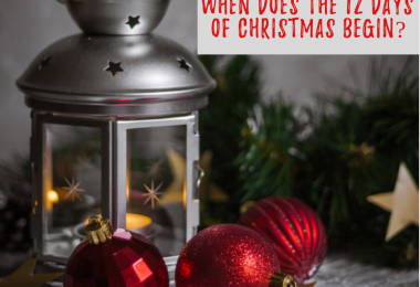 When Does the 12 Days of Christmas Begin