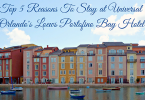 Top reasons to stay at Loews Portofino Bay Hotel