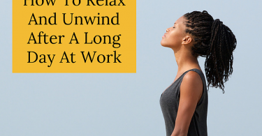 Relax and Unwind After a Long Day at Work