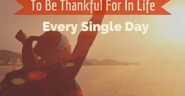 23 things to be grateful for in life every single day