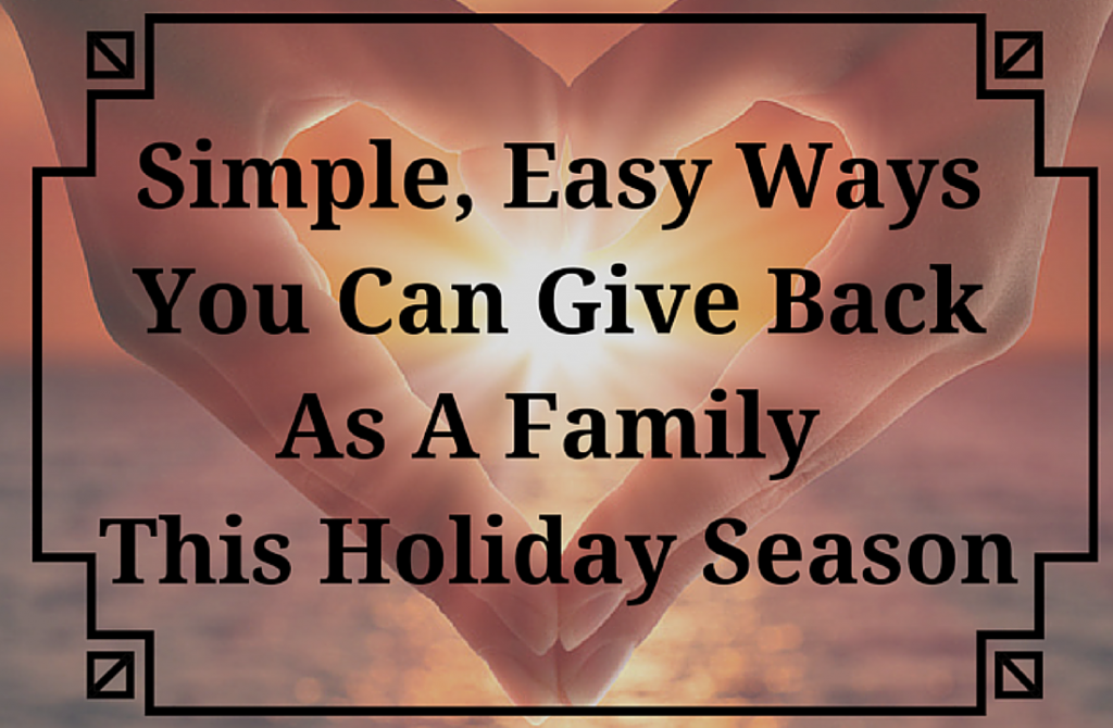 Simple Easy Ways You can Give Back as a Family