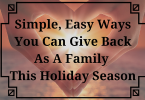 Simple Easy Ways You can Give Back as a Family
