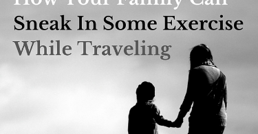 Sneak In some Exercise While Traveling