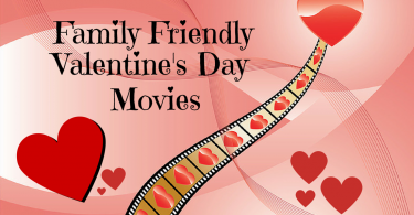 Family Friendly Valentine's Day Movies