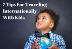 7 Tips For Traveling Internationally with kids