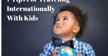 7 Tips For Traveling Internationally with kids