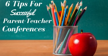 6 Tips For successful Parent Teacher Conferences