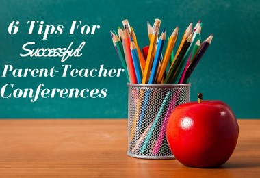6 Tips For successful Parent Teacher Conferences