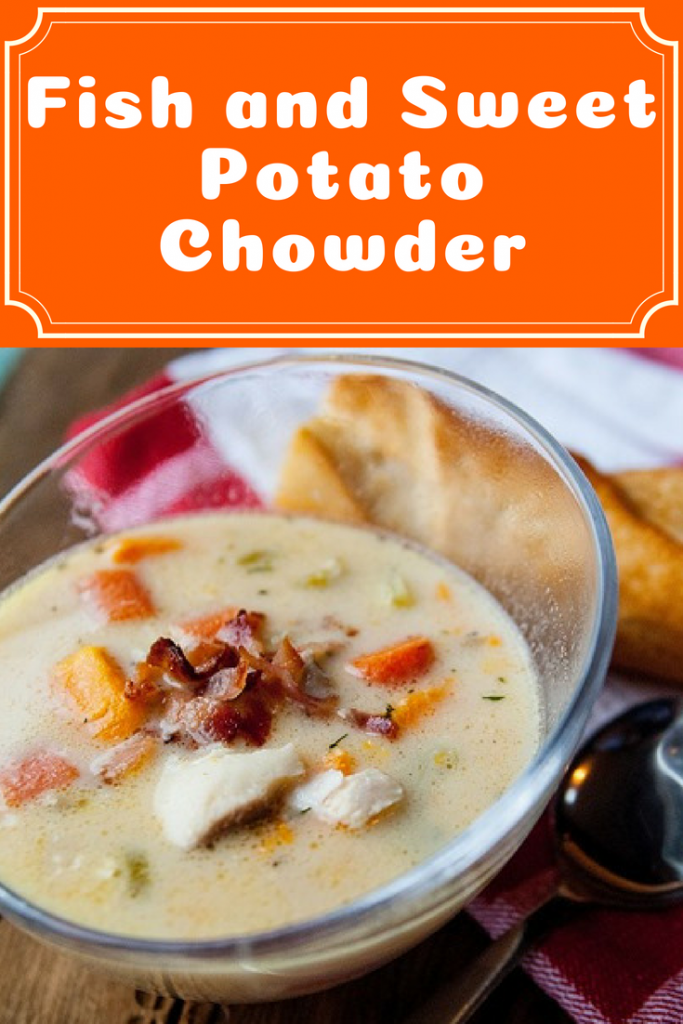 Fish and Sweet Potato Chowder Recipe