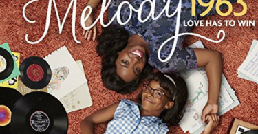 An American Girl Story—Melody 1963: Love Has to Win