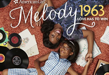 An American Girl Story—Melody 1963: Love Has to Win